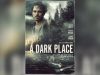 دانلود فیلم یک مکان تاریک A Dark Place 2018
